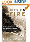City on Fire: The Forgotten Disaster That Devastated a Town and Ignited a Landmark Legal Battle