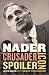 Nader: Crusader, Spoiler, Icon Nader: Crusader, Spoiler, Icon