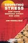 Geopathic Stress: How Earth Energies Affect Our Lives