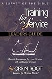 Training For Service: A Survey Of The Bible Leader`s Guide