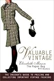 515629T1W1L. SL160  Valuable Vintage: The Insiders Guide to Identifying and Collecting Important Vintage Fashions
