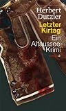 Letzter Kirtag: Ein Altaussee-Krimi - Herbert Dutzler