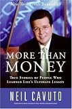 More Than Money: True Stories of People Who Learned Lifes Ultimate Lesson