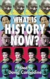 What Is History Now?