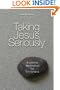 Taking Jesus Seriously: Buddhist Meditation for Christians