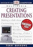 Multimedia : creating presentations