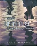 Interplay: The Process of Interpersonal Communication