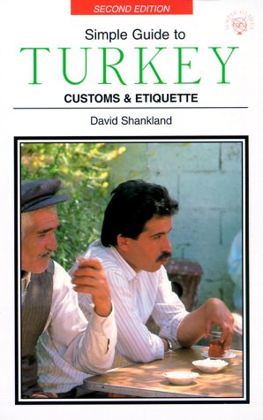 City Travel Guides Discounted  Books : Simple Guide to Turkey: Customs & Etiquette (Simple Guides Customs and Etiquette)