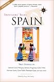 Travelers' Tales Spain: True Stories (Travelers' Tales Guides)