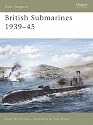 British Submarines 1939-45 (New Vanguard)