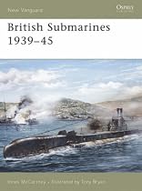 British Submarines 1939-45 (New Vanguard)