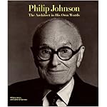 Philip Johnson: The Architect in His Own Words book cover