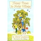 Happy Times in Noisy Village by Astrid Lindgren, Ilon Wikland, and Florence Lamborn