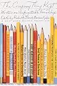 The Company They Kept: Writers on Unforgettable Friendships