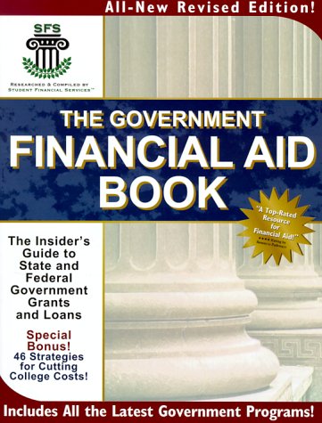 The Government Financial Aid Book: The Insider's Guide to State