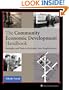 Community Economic Development Handbook: Strategies and Tools to Revitalize Your Neighborhood