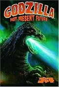 Godzilla: Past, Present, Future