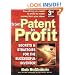 From Patent To Profit: Secrets & Strategies For The Successful Inventor, Third Edition