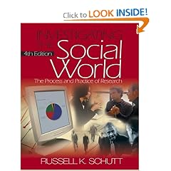 Investigating the Social World: The Process and Practice of Research, Fourth Edition