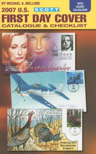 Scott 2007 U.S. First Day Cover Catalogue & Checklist