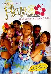I Want To Be A Hula Dancer And Wear A Flower Lei