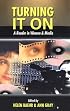 Turning it On: A Reader in Women and Media