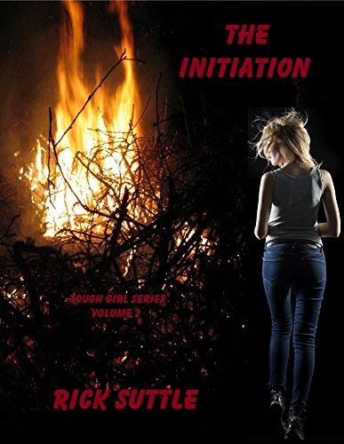 The Initiation (Tough Girl Book 2)