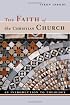 The Faith Of The Christian Church: An Introduction To Theology