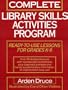 Complete Library Skills Activities Program: Ready-To-Use Lessons for Grades K-6