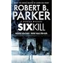 Sixkill: A Spenser Novel (Spenser 40) by Robert B. Parker
