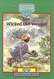 The wicked old woman : a traditional Kalanga tale