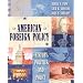 American Foreign Policy: History, Politics, and Policy