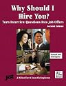Why Should I Hire You?: Turn Interview Questions into Job Offers (Jist's Job Search Basics Series)