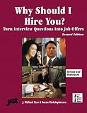 Why Should I Hire You?: Turn Interview Questions into Job Offers (Jist`s Job Search Basics Series)
