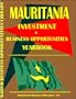 Mauritania Investment & Business Opportunities Yearbook (World Investment & Business Opportunities Library)