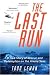 Search : The Last Run: A True Story of Rescue and Redemption on the Alaska Seas