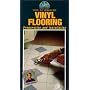 Vinyl Flooring: Preparation and Installation - How-to Video Guide w/ Project Guide (As Seen on PBS Series) [VHS]
