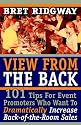 View from the Back: 101 Tips for Event Promoters Who Want to Dramatically Increase Back-Of-The-Room Sales