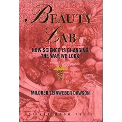 Beauty Lab: How Science Is Changing the Way We Look (Science Lab Series)