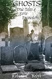Ghosts: True Tales of Eerie Encounters