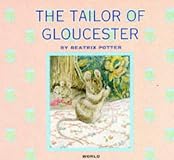 The Tailor of Gloucester (The World of Beatrix Potter: Peter Rabbit)