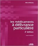 Les m�dicaments � d�livrance particuli�re