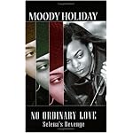 No Ordinary Love, Selena's Revenge book cover