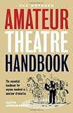 The Methuen Amateur Theatre Handbook (Performance Books)
