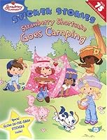Strawberry Goes Camping: Strawberry Shortcake