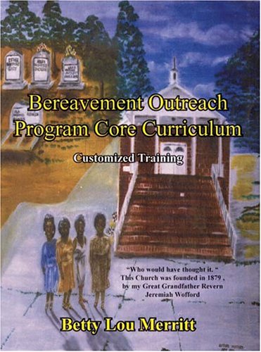 Bereavement Outreach Program Core Curriculum: Customized Training