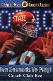 Ten Seconds to Play! (Chip Hilton Sports Series)