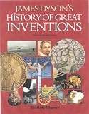 James Dyson's History of Great Inventions