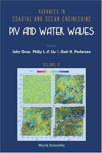 Piv and Water Waves (Advances in Coastal and Ocean Engineering)