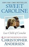 Sweet Caroline: Last Child of Camelot